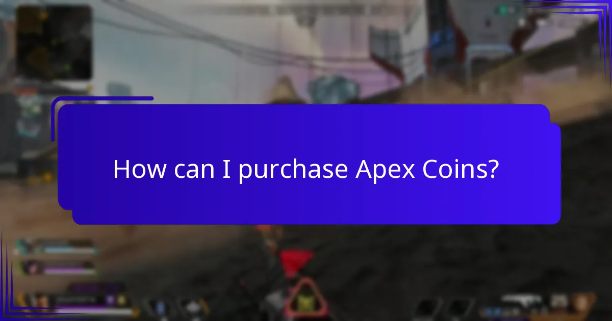 How can I purchase Apex Coins?