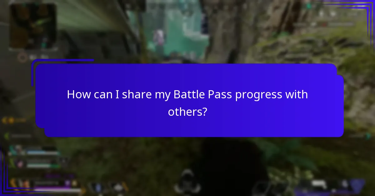 How can I share my Battle Pass progress with others?