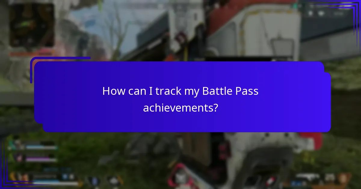 How can I track my Battle Pass achievements?