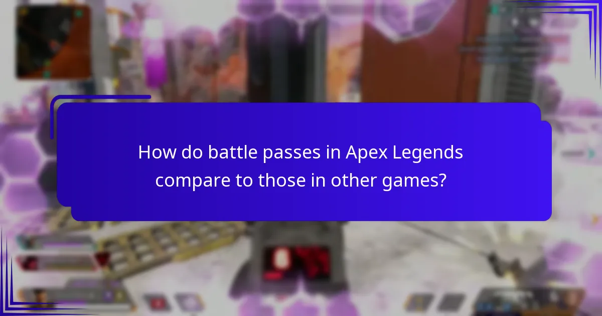 How do battle passes in Apex Legends compare to those in other games?