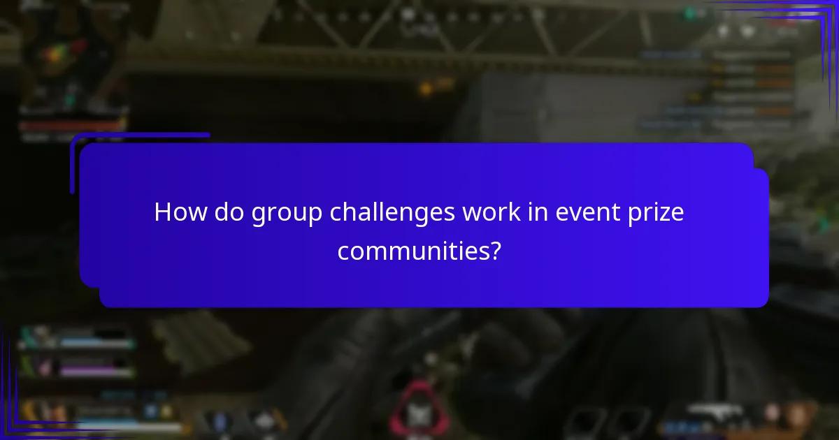 How do group challenges work in event prize communities?