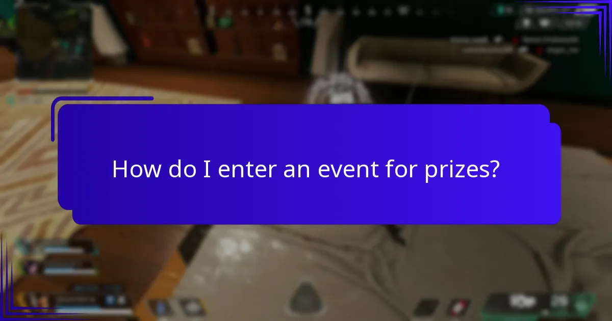 How do I enter an event for prizes?