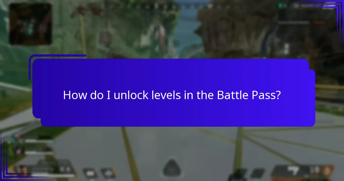 How do I unlock levels in the Battle Pass?
