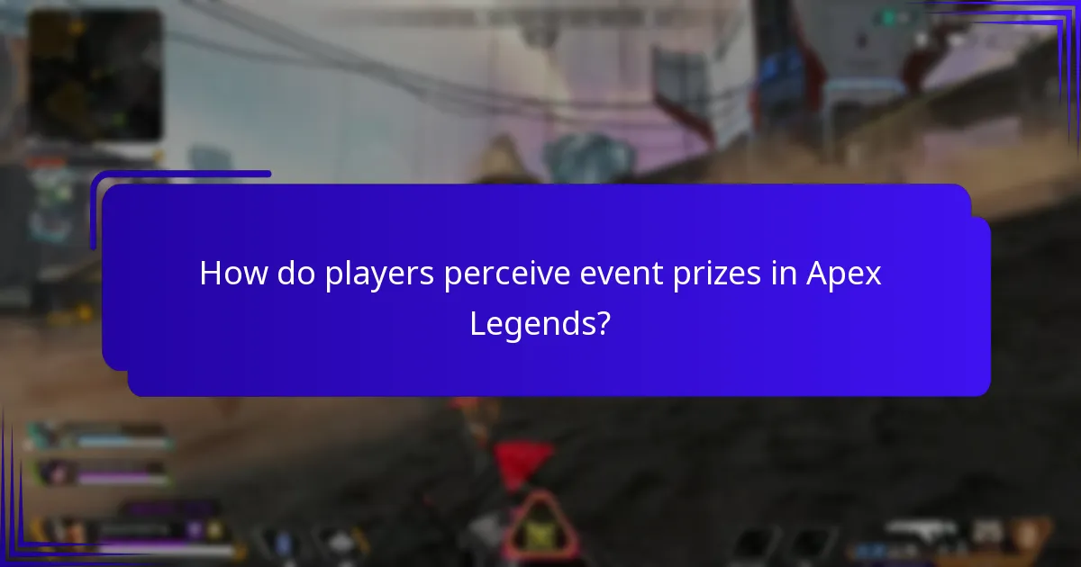 How do players perceive event prizes in Apex Legends?