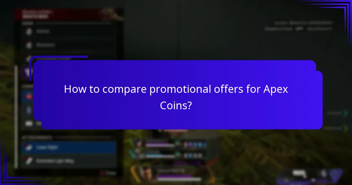 How to compare promotional offers for Apex Coins?
