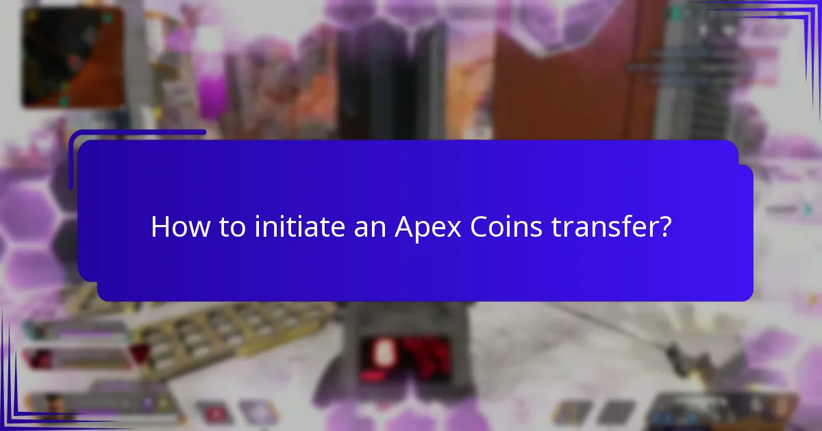 How to initiate an Apex Coins transfer?