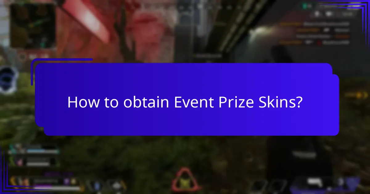 How to obtain Event Prize Skins?