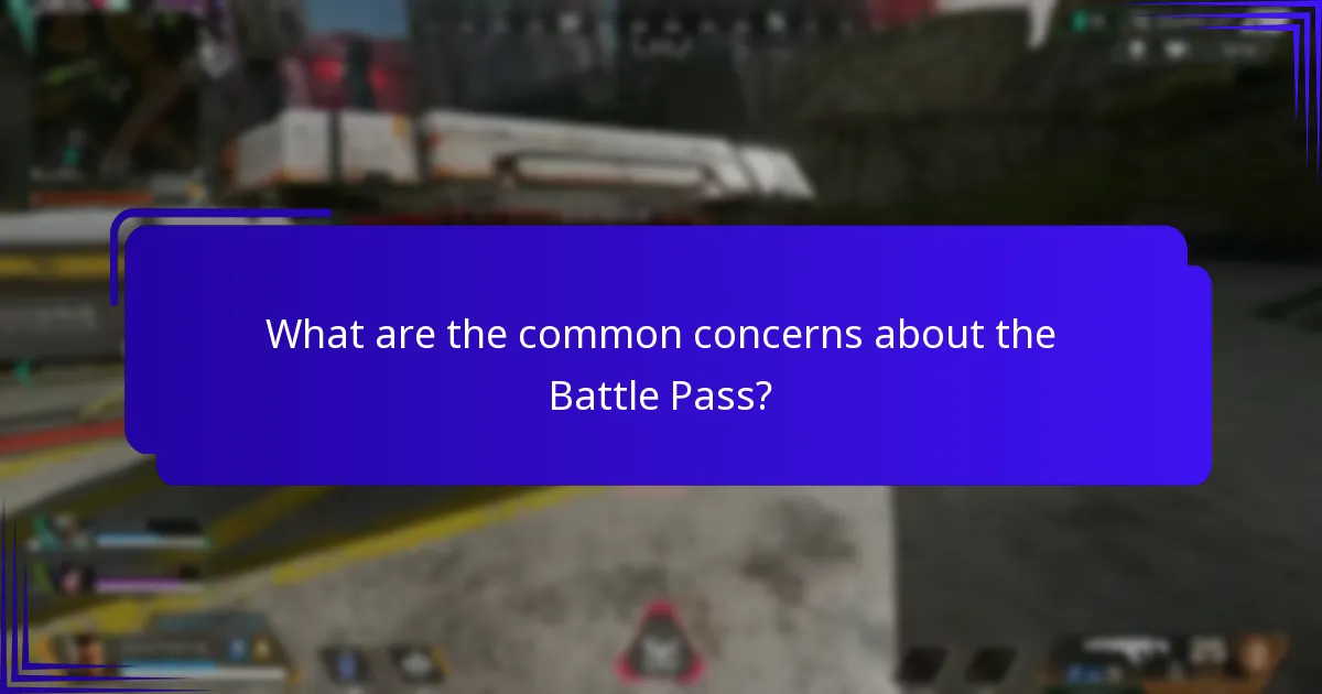 What are the common concerns about the Battle Pass?