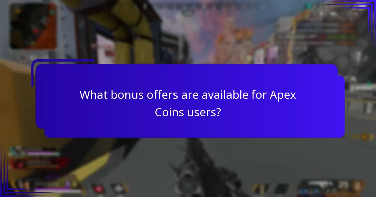 What bonus offers are available for Apex Coins users?