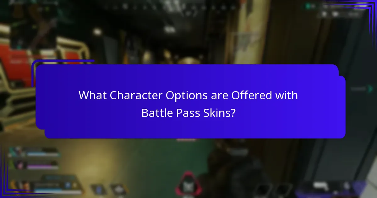 What Character Options are Offered with Battle Pass Skins?