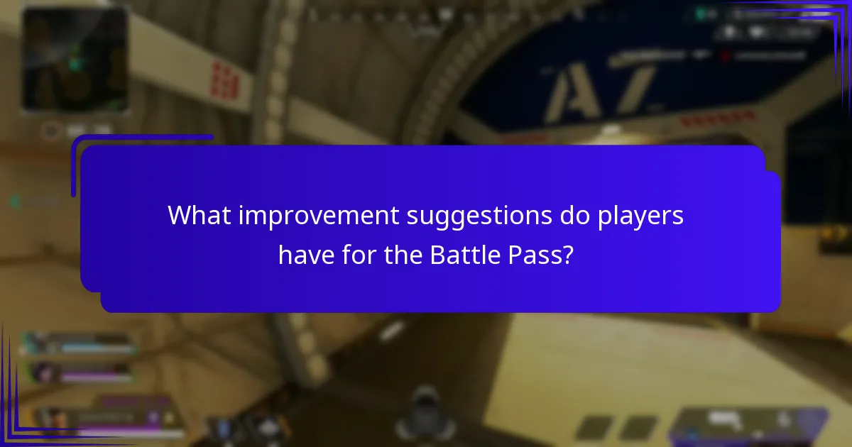 What improvement suggestions do players have for the Battle Pass?