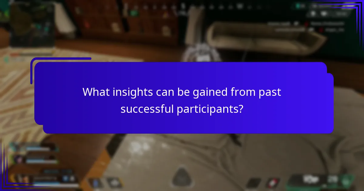 What insights can be gained from past successful participants?