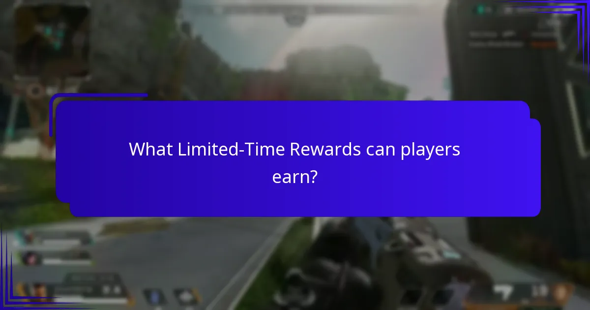 What Limited-Time Rewards can players earn?