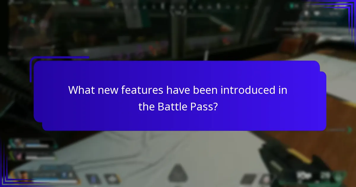 What new features have been introduced in the Battle Pass?