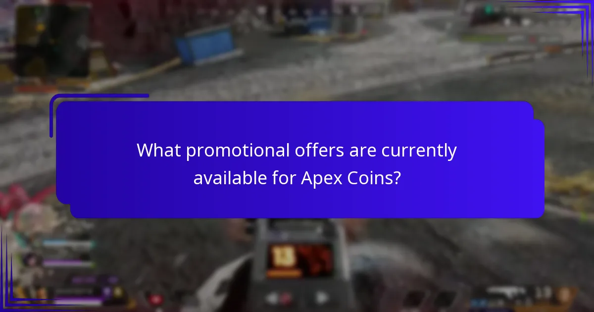What promotional offers are currently available for Apex Coins?
