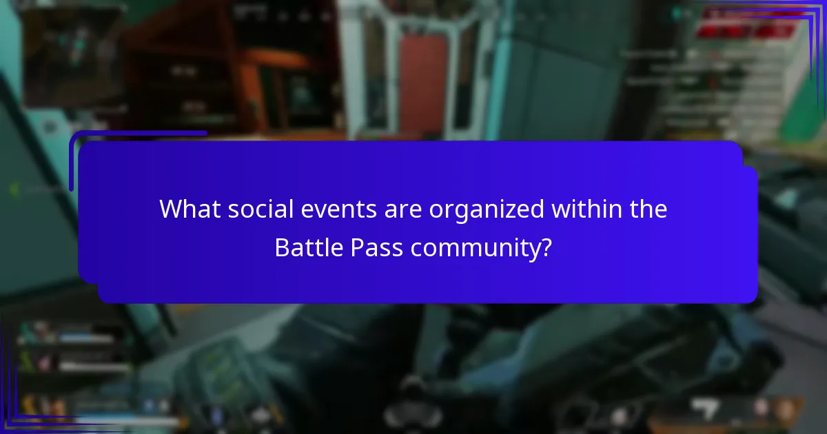 What social events are organized within the Battle Pass community?