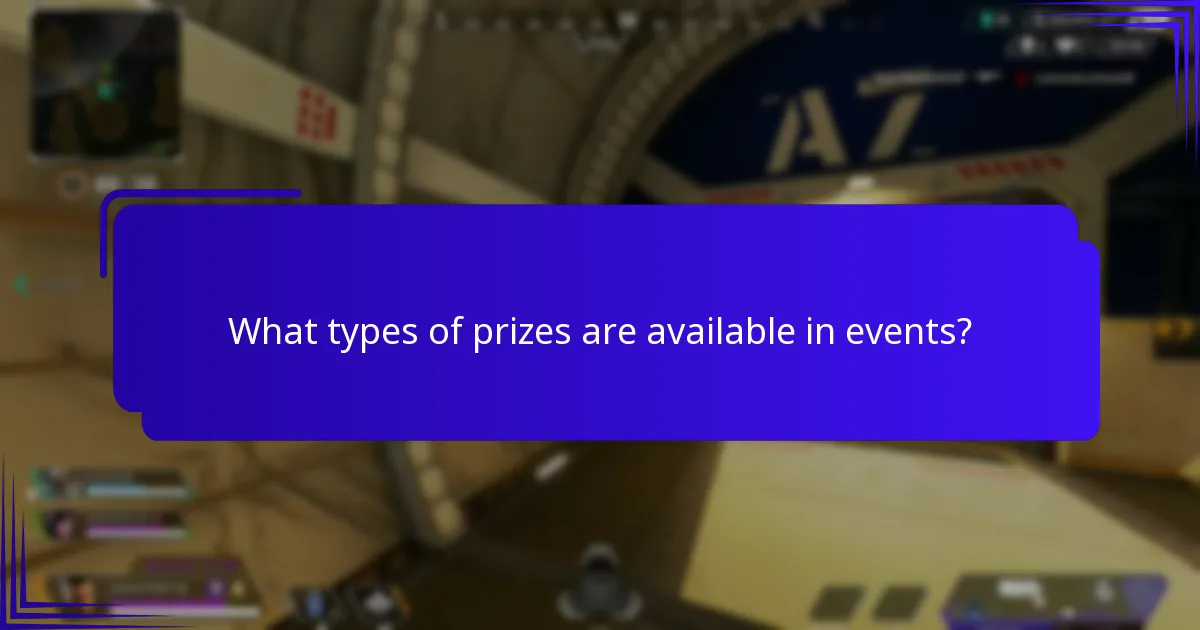 What types of prizes are available in events?