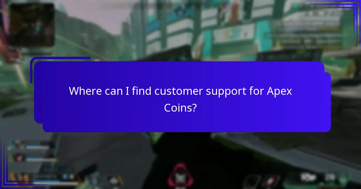Where can I find customer support for Apex Coins?