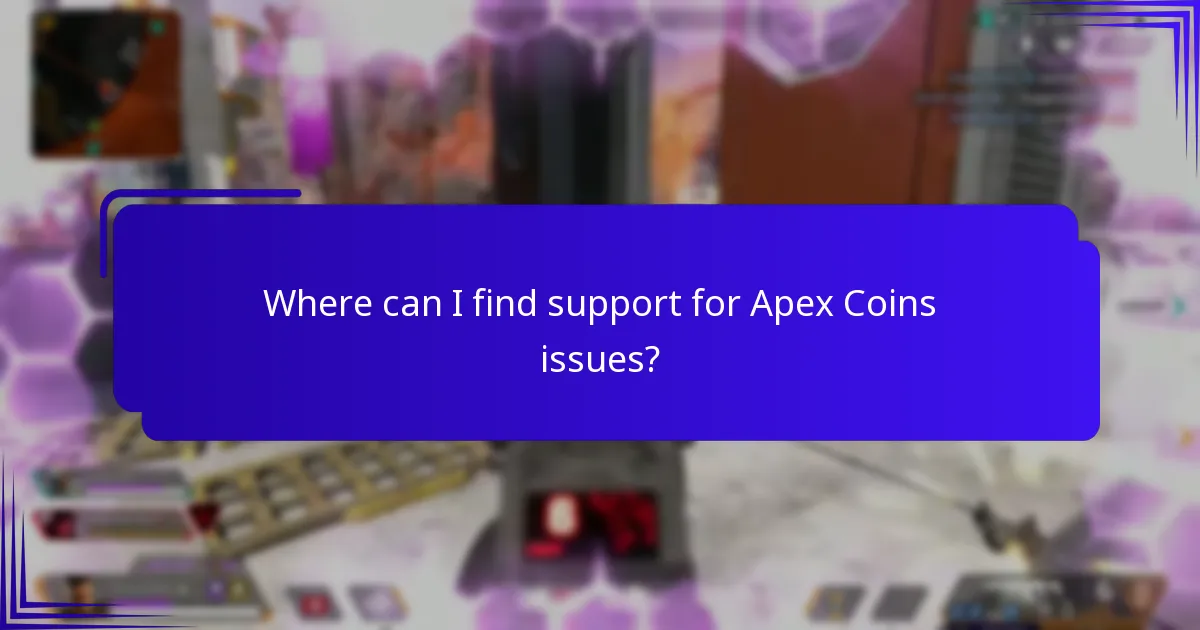Where can I find support for Apex Coins issues?