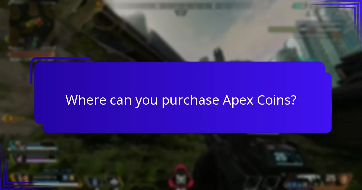Where can you purchase Apex Coins?