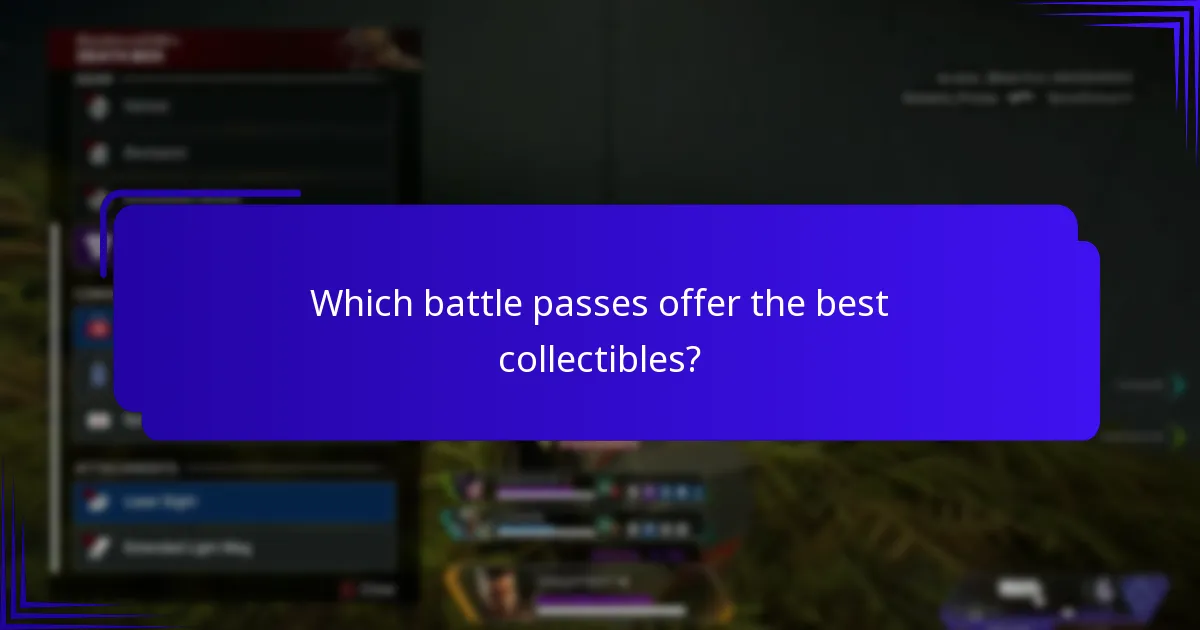 Which battle passes offer the best collectibles?